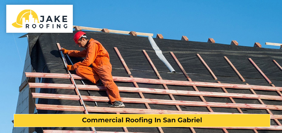 Commercial Roofing In San Gabriel